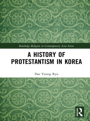 cover image of A History of Protestantism in Korea